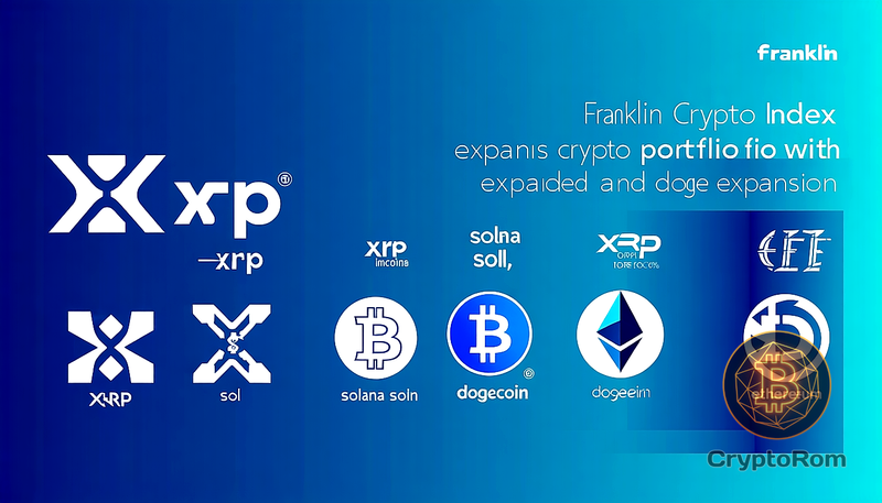 📈 Franklin Crypto Index ETF расширяет портфель криптоактивов с XRP, SOL и DOGE