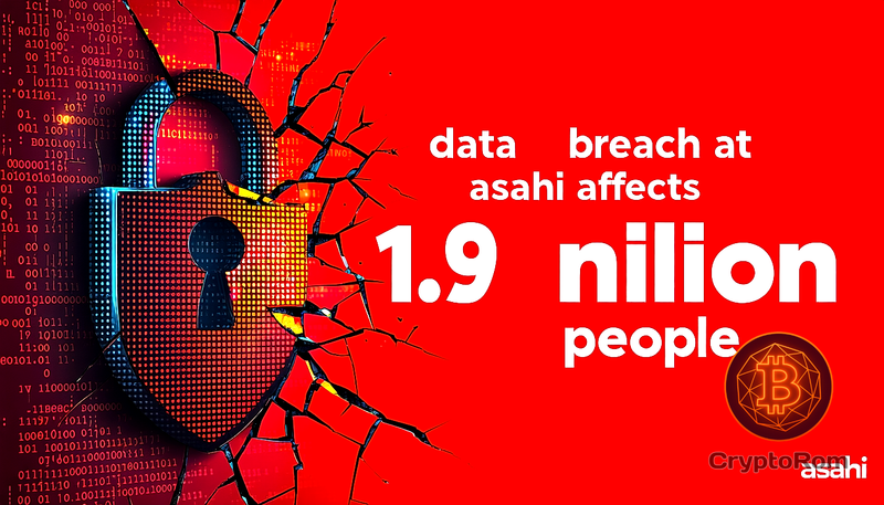 🔒 Утечка данных в Asahi затронула 1,9 млн человек