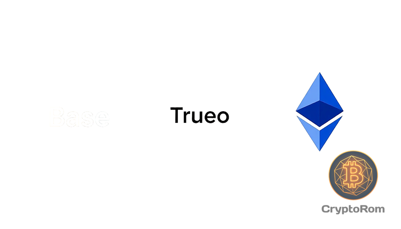 🔄 Переход Trueo с Base на Ethereum